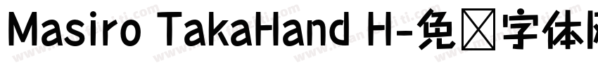 Masiro TakaHand H字体转换